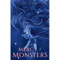 At the Mercy of Monsters: Second Edition