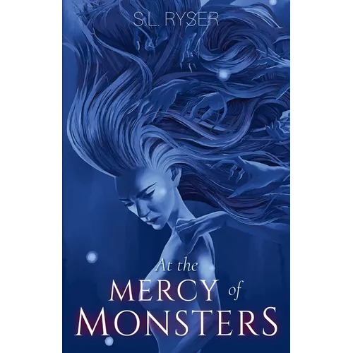 At the Mercy of Monsters: Second Edition