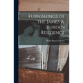 Furnishings of the James A. Burden Residence