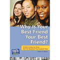 Why Is Your Best Friend Your Best Friend?: 75 Short Essays. . . and the Questions That Inspired Them