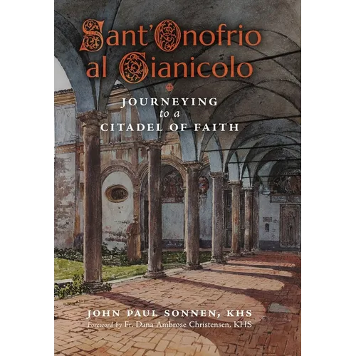 Sant' Onofrio: Journeying to a Citadel of Faith