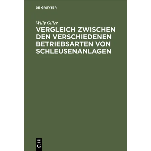 Vergleich Zwischen Den Verschiedenen Betriebsarten Von Schleusenanlagen