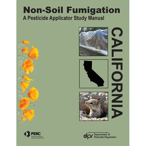Non-Soil Fumigation: A Pesticide Applicator Study Guide