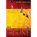 The Precariousness of Done