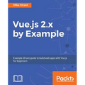 Vue.js 2.x by Example