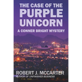 The Case of the Purple Unicorn: A Conner Bright Short Mystery