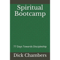Spiritual Bootcamp: 77 Days Towards Discipleship