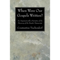When Were Our Gospels Written?