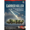 Carrier Killer: China's Anti-Ship Ballistic Missiles and Theater of Operations in the Early 21st Century