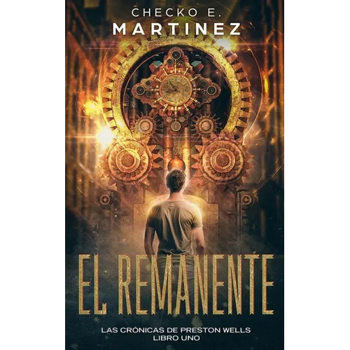 El Remanente: Un thriller de suspense, aventuras y ciencia ficción