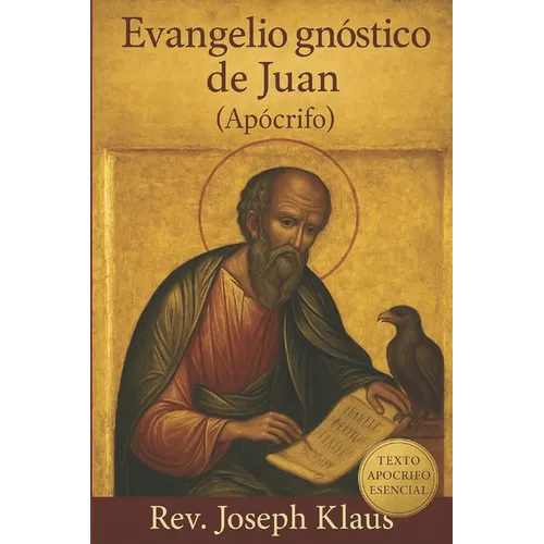 Evangelio gnóstico de Juan (Apócrifo)