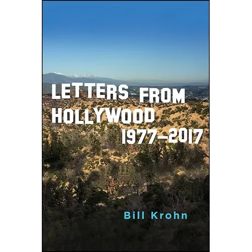 Letters from Hollywood: 1977-2017