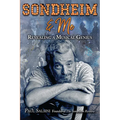 Sondheim & Me: Revealing a Musical Genius