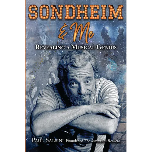 Sondheim & Me: Revealing a Musical Genius