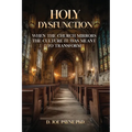 Holy Dysfunction: When The Church Mirrors The Culture It Was Meant To Transform