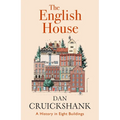 The English House: A History in Eight Buildings