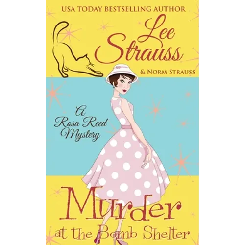 Murder at the Bomb Shelter: a 1950s cozy historical mystery