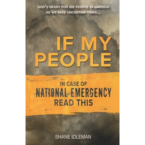 If My People: In Case of National Emergency Read This