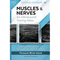 Technical Ultrasound Handbook - Muscles & Nerves: An Ultrasound Tracing Atlas (Series 1)