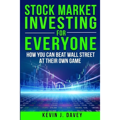 Stock Investing For Everyone: How My Kids Beat Wall Street, And How You Can Too