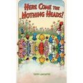Here Come The Nothing Heads