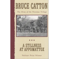 A Stillness at Appomattox: The Army of the Potomac Trilogy (Pulitzer Prize Winner)