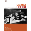 Creative License: The Law and Culture of Digital Sampling