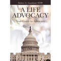 A Life of Advocacy: Your Guide to Advocacy