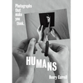 Humans: Photographs That Make You Think