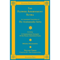 The Flower Adornment Sutra - Volume Three: An Annotated Translation of the Avataṃsaka Sutra with "A Commentarial Synopsis of the Flower Adornmen