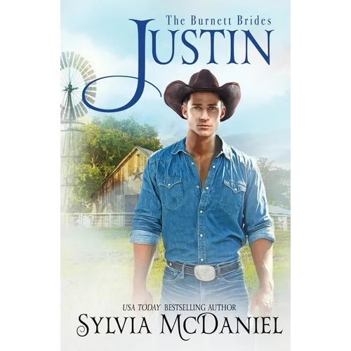 Justin: The Burnett Brides Book 10: The Burnett Brides Book
