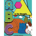 B Is For Beagle.: Color while you learn