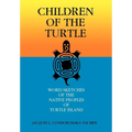 Children of the Turtle: Word Sketches of the Native Peoples of Turtle Island