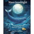 Wave Goodnight: A Lyrical Journey Beneath the Waves