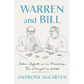 Warren and Bill: Gates, Buffett, and the Friendship That Changed the World