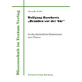 Wolfgang Borcherts Draußen vor der Tür
