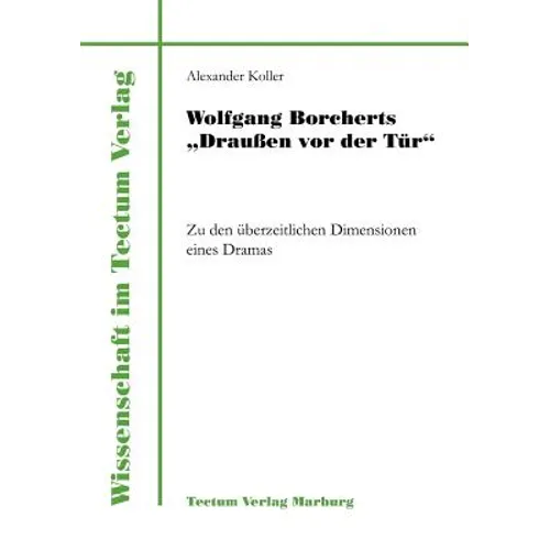 Wolfgang Borcherts Draußen vor der Tür