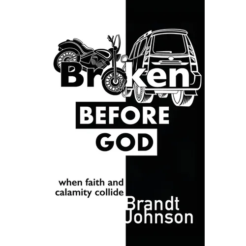 Broken Before God: When Faith and Calamity Collide