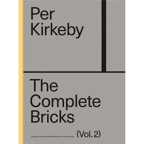 Per Kirkeby: The Complete Bricks: Vol. 2: The Unrealized Projects