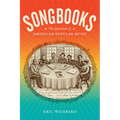Songbooks: The Literature of American Popular Music