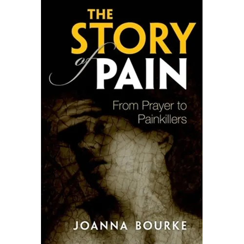 Story of Pain: From Prayer to Painkillers