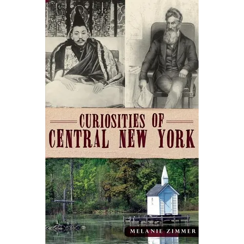 Curiosities of Central New York