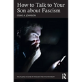 How to Talk to Your Son about Fascism