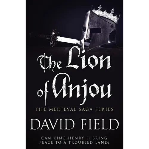 The Lion of Anjou: Can King Henry II bring peace to a troubled land?