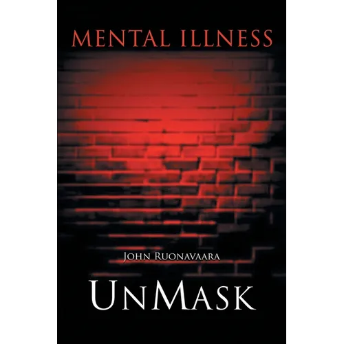 Mental Illness: Unmask