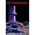 The Troublemaker