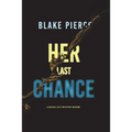 Her Last Chance (A Rachel Gift FBI Suspense Thriller-Book 2)