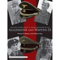 The Collector's Guide to the Distinctive Cloth Headgear of the Allgemeine and Waffen-SS