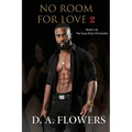 No Room for Love 2