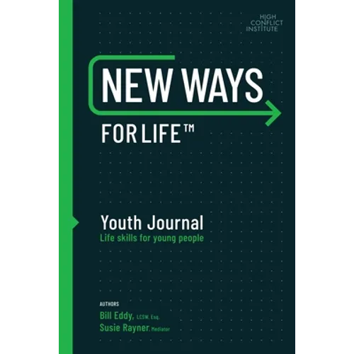 New Ways for Life(tm) Youth Journal: Life Skills for Young People Age 12 - 17